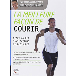 La meilleure façon de courir - Christophe Carrio