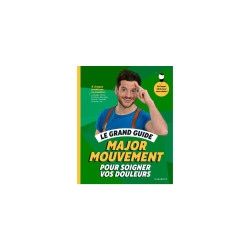 Marabout Le grand guide de Major Mouvement pour soigner vos douleurs Livres